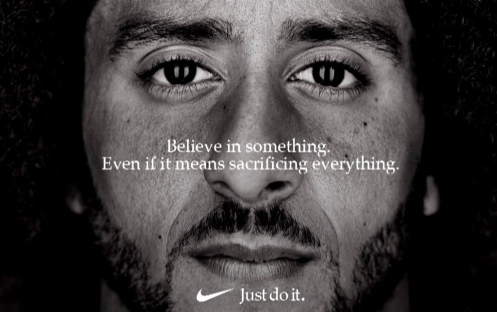 Colin Kaepernick and Nike Want You to Believe in Something